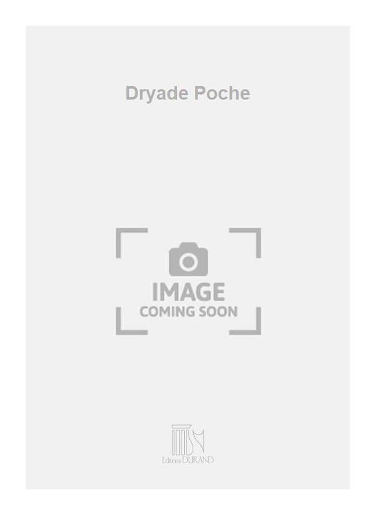 Dryade Poche